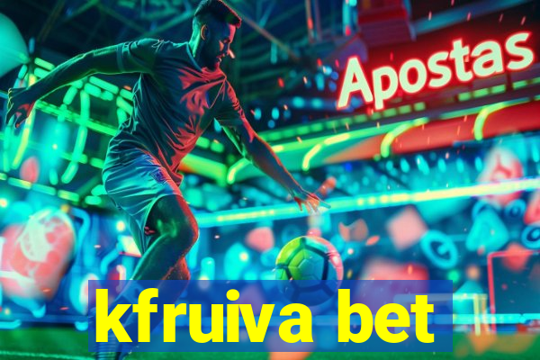 kfruiva bet
